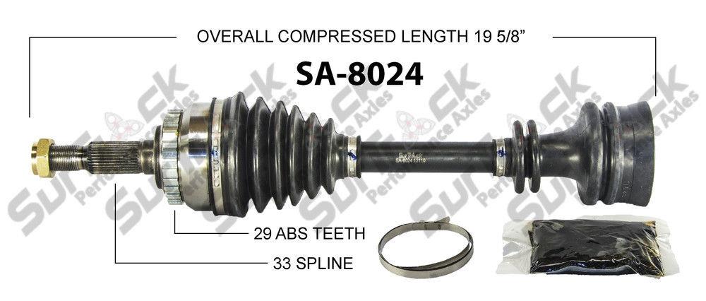 SA-8024 CV Axle Shaft - , Front-Left or Right Call Customer Ck Fitment