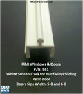 981 - Sliding Patio Door Vinyl Screen Track