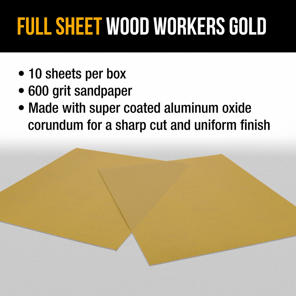 600 Grit, Full Size 9" x 11" Sheets, Wood Workers Gold - Box of 10 Sheets - Hand Sand Block Sanding, Cut to Use On Sanders