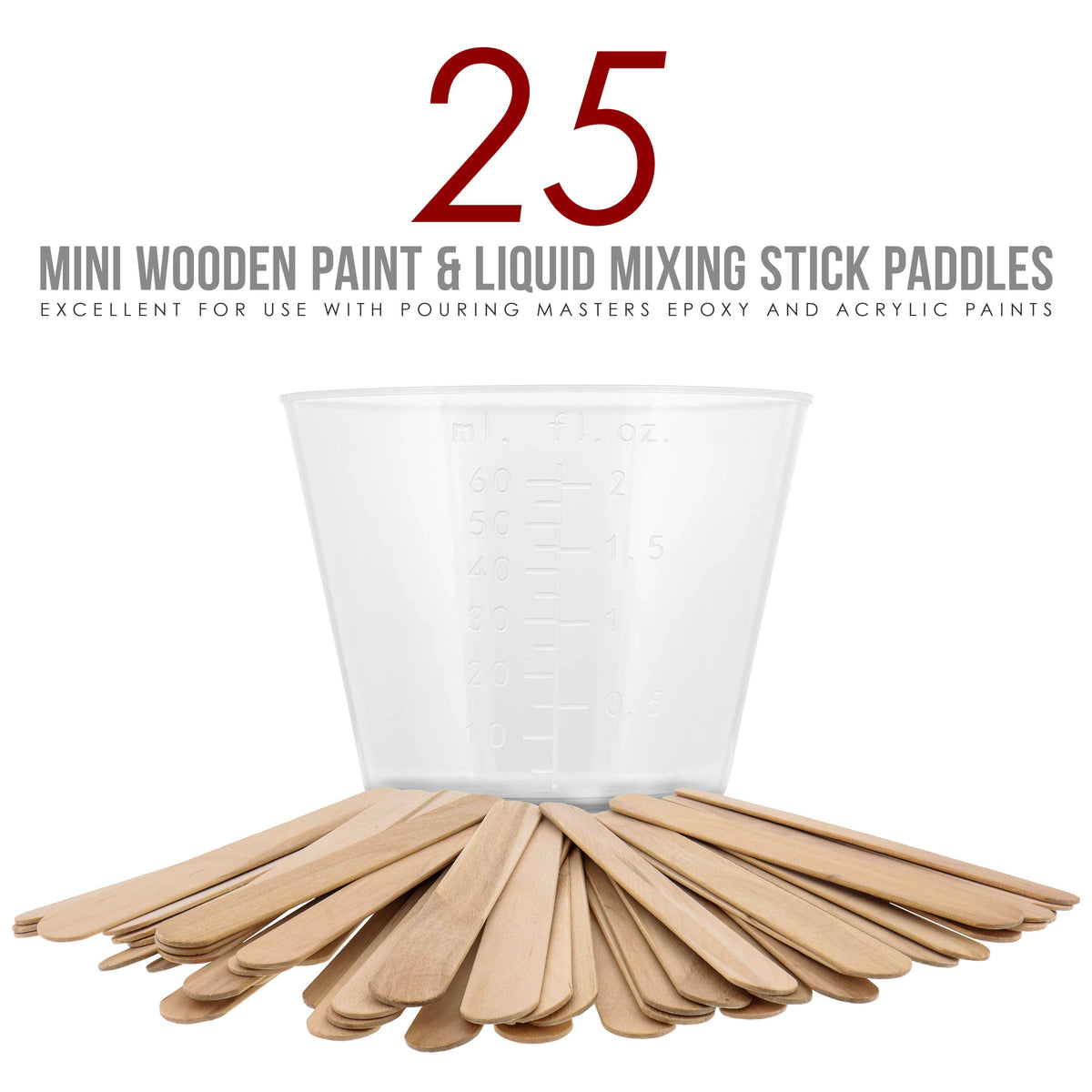 2 Oz (60 ml) Liquid Measuring Cups - Plastic Graduated Cup (100 Pack) with 25 Sticks - Reusable Mixing Cups for Paint, Craft, Kitchen, Lab, Medical Supplies, Epoxy Resin, Art